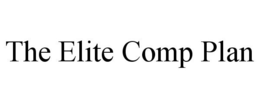 THE ELITE COMP PLAN trademark