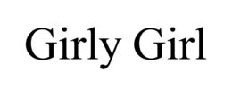 GIRLY GIRL trademark