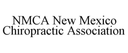 NMCA NEW MEXICO CHIROPRACTIC ASSOCIATION trademark