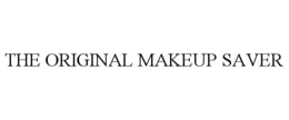 THE ORIGINAL MAKEUP SAVER trademark