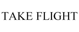 TAKE FLIGHT trademark