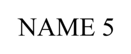 NAME 5 trademark