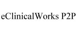 ECLINICALWORKS P2P trademark