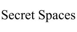 SECRET SPACES trademark