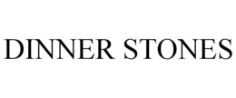 DINNER STONES trademark