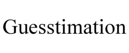 GUESSTIMATION trademark