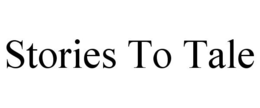 STORIES TO TALE trademark