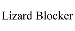 LIZARD BLOCKER trademark