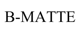 B-MATTE trademark