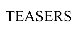 TEASERS trademark