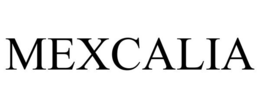 MEXCALIA trademark