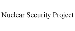 NUCLEAR SECURITY PROJECT trademark