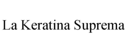 LA KERATINA SUPREMA trademark