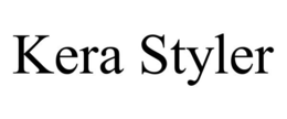 KERA STYLER trademark