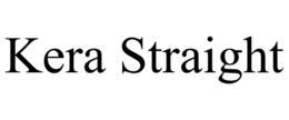KERA STRAIGHT trademark