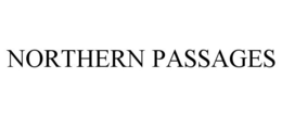NORTHERN PASSAGES trademark