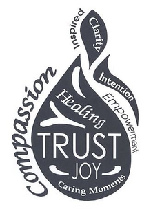 COMPASSÍON HEALING TRUST JOY CARING MOMENTS INSPIRED CLARITY INTENTION EMPOWERMENT trademark