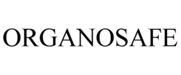 ORGANOSAFE trademark