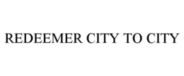 REDEEMER CITY TO CITY trademark