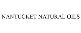 NANTUCKET NATURAL OILS trademark
