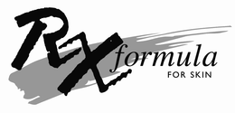 RX FORMULA FOR SKIN trademark