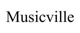 MUSICVILLE trademark