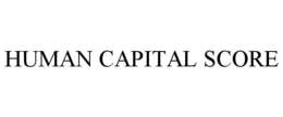 HUMAN CAPITAL SCORE trademark