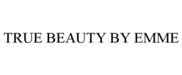 TRUE BEAUTY BY EMME trademark