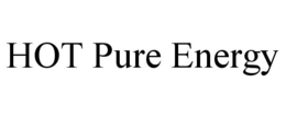 HOT PURE ENERGY trademark