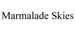 MARMALADE SKIES trademark