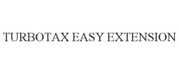 TURBOTAX EASY EXTENSION trademark