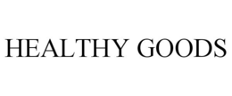 HEALTHY GOODS trademark