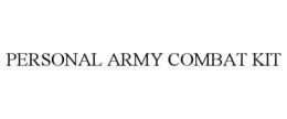 PERSONAL ARMY COMBAT KIT trademark