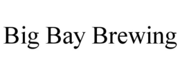 BIG BAY BREWING trademark