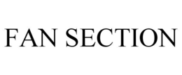 FAN SECTION trademark