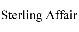 STERLING AFFAIR trademark