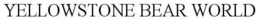 YELLOWSTONE BEAR WORLD trademark
