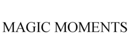 MAGIC MOMENTS trademark
