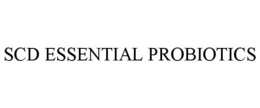 SCD ESSENTIAL PROBIOTICS trademark