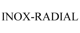 INOX-RADIAL trademark