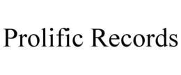 PROLIFIC RECORDS trademark