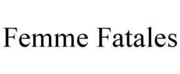 FEMME FATALES trademark