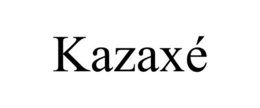 KAZAXÉ trademark
