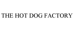 THE HOT DOG FACTORY trademark