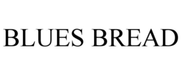 BLUES BREAD trademark