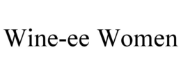 WINE-EE WOMEN trademark