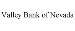 VALLEY BANK OF NEVADA trademark