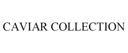 CAVIAR COLLECTION trademark
