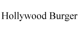 HOLLYWOOD BURGER trademark