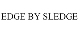 EDGE BY SLEDGE trademark
